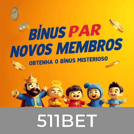 511BET: Bônus e Promoções Imperdíveis
