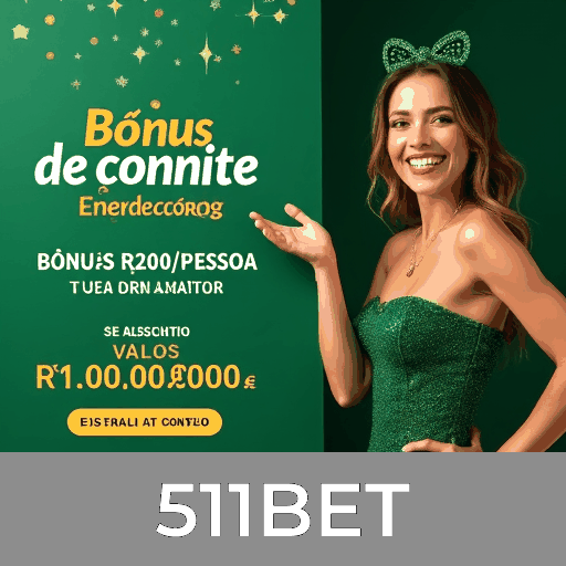 511BET: Bônus e Promoções Imperdíveis